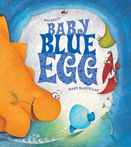 Baby Blue Egg (9780340956908) by Mij Kelly