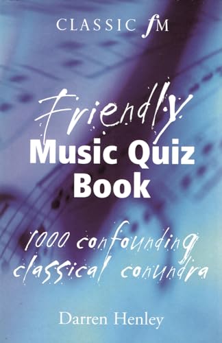 Beispielbild fr The Classic FM Friendly Music Quiz Book zum Verkauf von WorldofBooks
