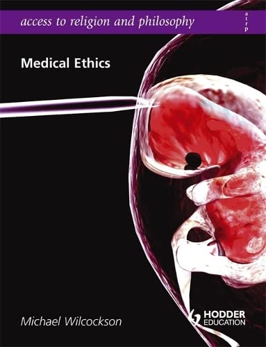 Beispielbild fr Medical Ethics (Access To Religion and Philosophy) zum Verkauf von WorldofBooks