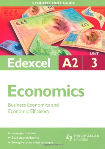 Beispielbild fr Edexcel A2 Economics Student Unit Guide: Unit 3 Business Economics and Economic Efficiency (Student Unit Guides) zum Verkauf von AwesomeBooks