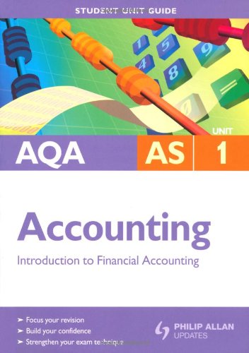 9780340958186: AQA AS Accounting Unit 1: Introduction to Financial Accounting (AQA AS Accounting: Introduction to Financial Accounting)