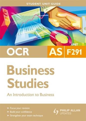 Beispielbild fr OCR AS Business Studies Student Unit Guide: Unit F291 An Introduction to Business: Unit 1 (Ocr As Level) zum Verkauf von AwesomeBooks