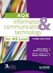 9780340958308: Information and Communication Technology for AQA AS 3rd edition: with Dynamic Learning Student online