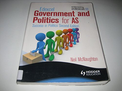 Beispielbild fr Edexcel Government and Politics for AS: Success in AS Politics 2nd Edition zum Verkauf von WorldofBooks