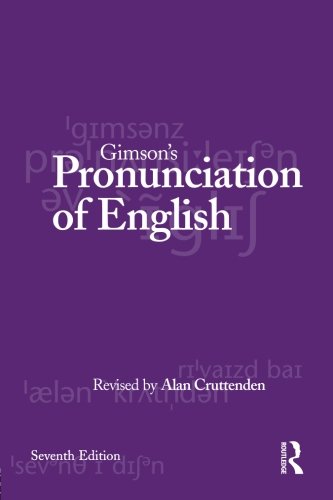 Gimson's Pronunciation of English: Seventh Edition - Cruttenden, Alan