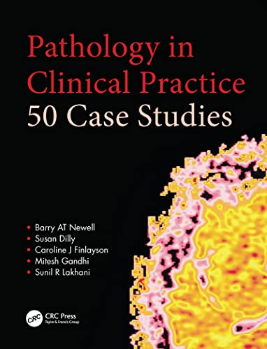 Stock image for Pathology in Clinical Practice: 50 Case Studies (A Hodder Arnold Publication) for sale by WorldofBooks