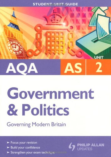 Beispielbild fr AQA AS Government & Politics Unit 2: Governing Modern Britain (AQA Government and Politics: Governing Modern Britain) zum Verkauf von WorldofBooks