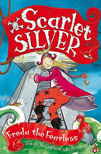 Stock image for Scarlet Silver: 4: Freda the Fearless for sale by WorldofBooks