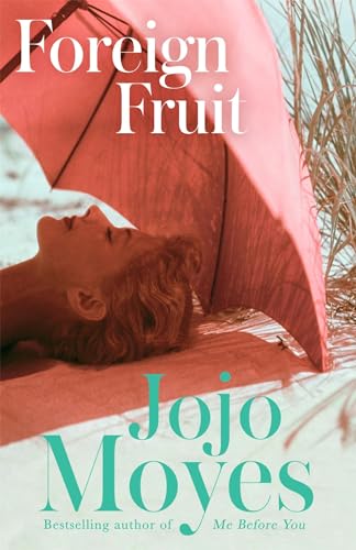 9780340960363: Foreign Fruit: 'Blissful, romantic reading' - Company