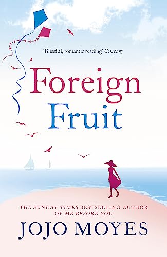 9780340960363: Foreign Fruit: 'Blissful, romantic reading' - Company