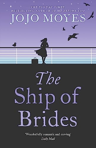 9780340960387: The Ship of Brides: 'Brimming over with friendship, sadness, humour and romance, as well as several unexpected plot twists' - Daily Mail