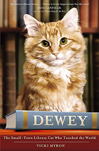 Stock image for Dewey: The small-town library-cat who touched the world for sale by ThriftBooks-Dallas