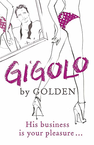 Gigolo (9780340960868) by Greg Golden; Amanda Astill