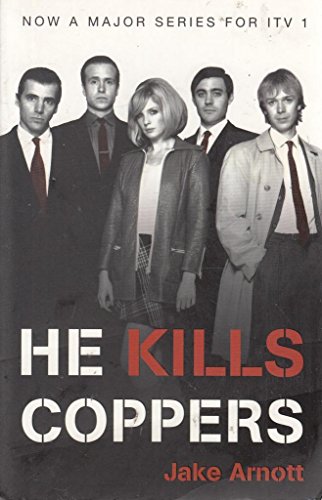 He Kills Coppers (9780340961018) by Jake Arnott