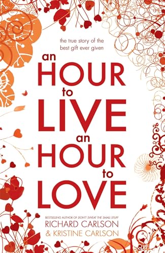 9780340961391: Hour to Live an Hour to Love