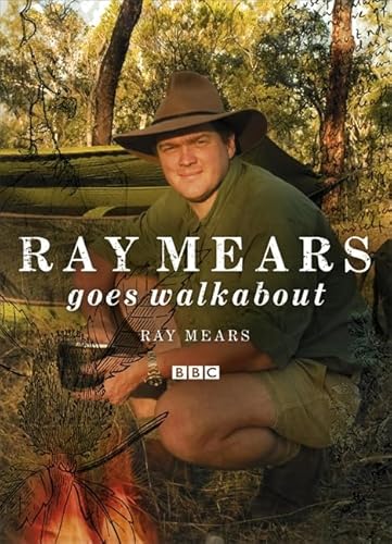 Stock image for Ray Mears Goes Walkabout for sale by WorldofBooks