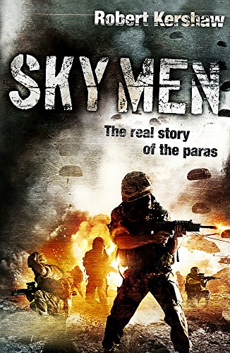 Beispielbild fr Sky Men: Always expect the unexpected - the real story of the paras zum Verkauf von WorldofBooks