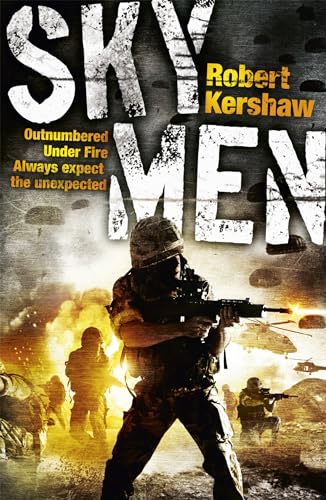 Imagen de archivo de Sky Men: Outnumbered. Under Fire. Expect the Unexpected. a la venta por BooksRun