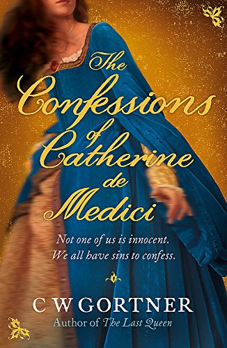 9780340962978: The Confessions of Catherine de Medici