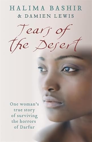 9780340963562: Tears of the Desert: One woman's true story of surviving the horrors of Darfur
