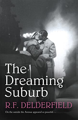 9780340963760: The Dreaming Suburb: Will The Avenue remain peaceful in the aftermath of war?