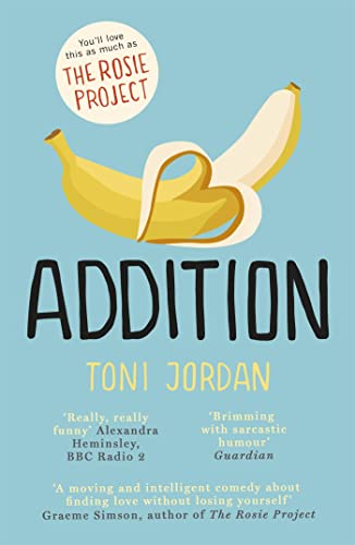 9780340963777: Addition: A charming and uplifting comedy about finding love without losing yourself