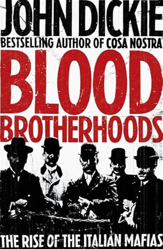 9780340963937: Blood Brotherhoods