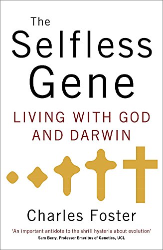 Beispielbild fr The Selfless Gene: Living with God and Darwin zum Verkauf von WorldofBooks