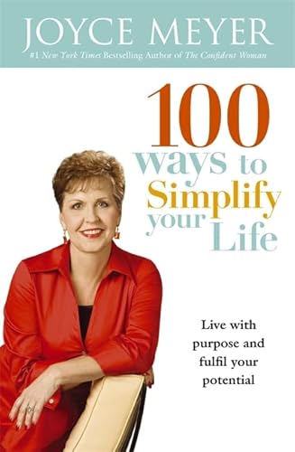 100 Ways to Simplify Your Life (9780340964651) by Joyce Meyer