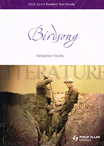 Imagen de archivo de Birdsong: Student Text Guide (As/A-Level English Literature) a la venta por MusicMagpie