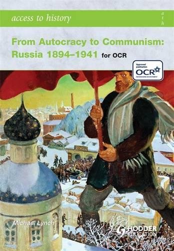 9780340965900: Access to History From Autocracy to Communism Russia 1894-1941