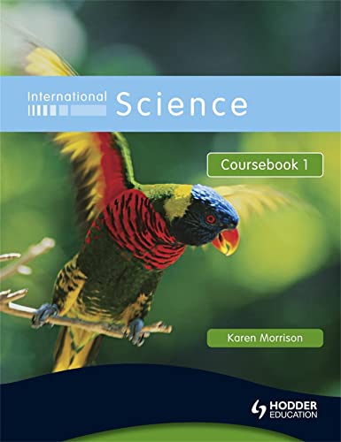 International Science, Coursebook 1: For Students for Whom English Is a Second Language (9780340966037) by Morrison, Karen