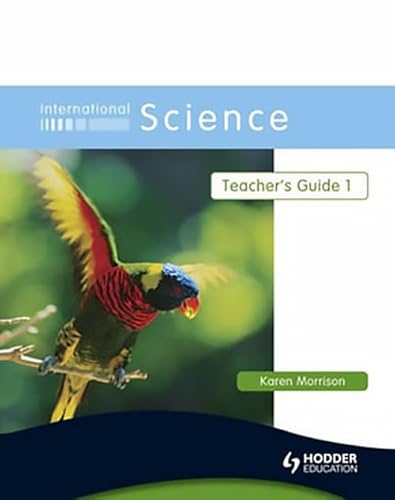 International Science Teacher's Guide (9780340966044) by Morrison, Karen