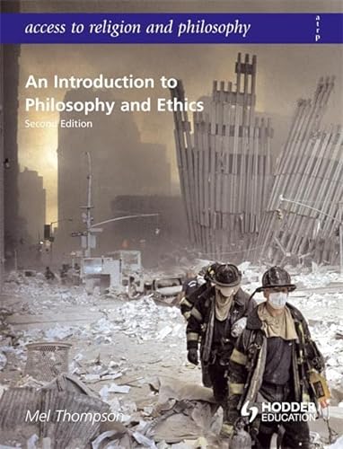 Introduction to Philosophy & Ethics (Access to Religion & Philosophy) (9780340966570) by Thompson, Mel