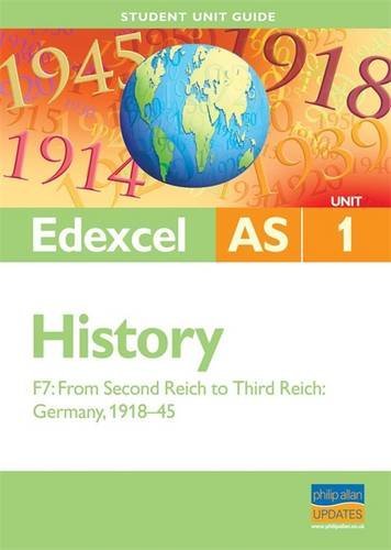 Beispielbild fr Edexcel AS History Unit 1 Student Unit Guide: From Second Reich to Third Reich, Germany 1918-45 (Option F7) zum Verkauf von WorldofBooks