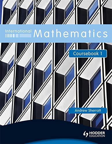 9780340967423: International Mathematics Coursebook 1