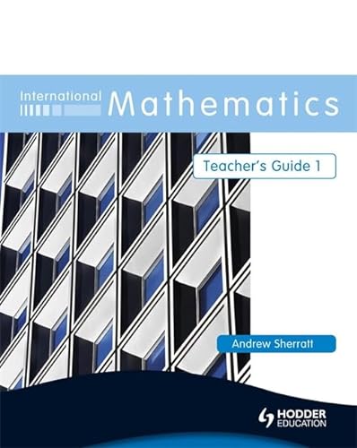 9780340967454: International Mathematics Teacher's Guide 1