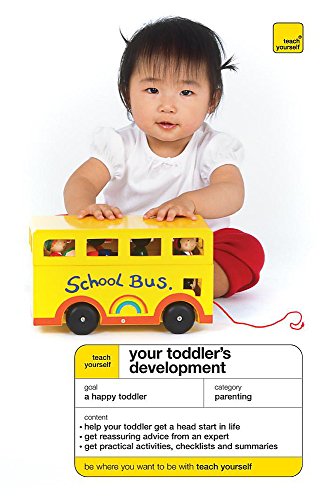 Beispielbild fr Teach Yourself Your Toddler's Development zum Verkauf von WorldofBooks