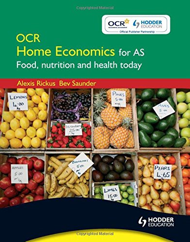 Imagen de archivo de OCR Home Economics for AS: Food, Nutrition and Health Today a la venta por GF Books, Inc.