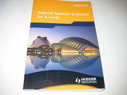 9780340968543: Edexcel Spanish Grammar for A Level (EAML)