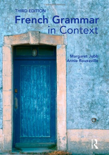 9780340968741: French Grammar in Context: Volume 1 (Languages in Context)