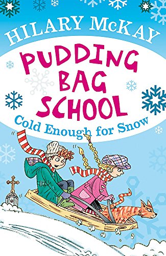 Cold Enough for Snow (Pudding Bag School) (9780340970188) by [???]