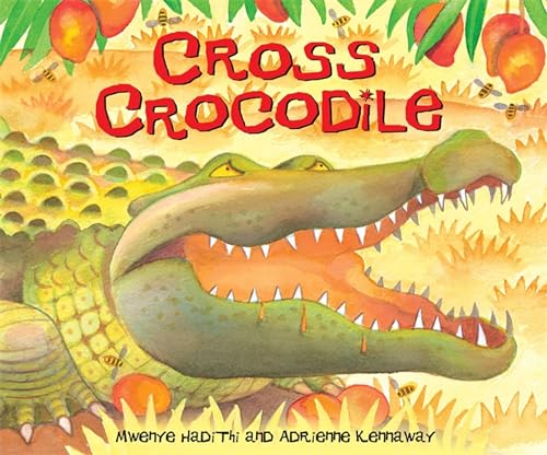 Stock image for Cross Crocodile (African Animal Tales) for sale by Ergodebooks