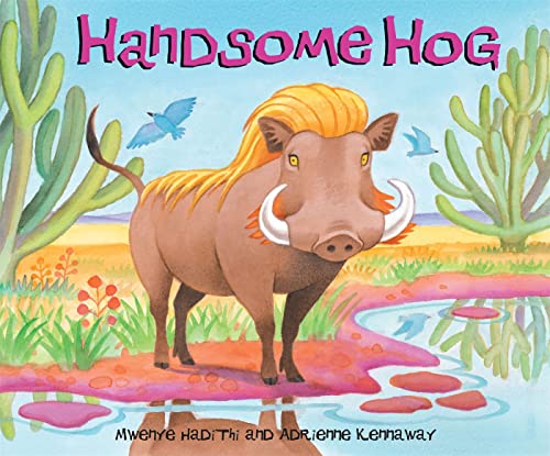 9780340970355: Handsome Hog (African Animal Tales)