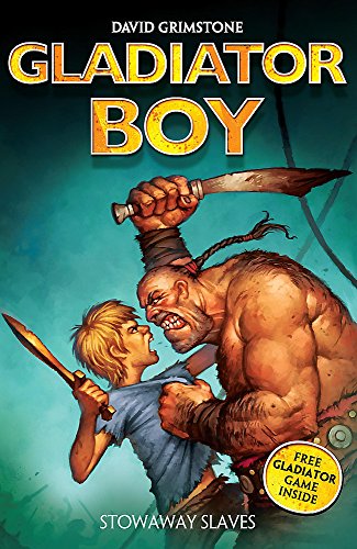 9780340970539: Gladiator Boy: Stowaway Slaves
