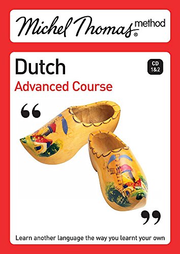 Stock image for Michel Thomas Method: Dutch Advanced Course (Michel Thomas Series) for sale by HPB-Red