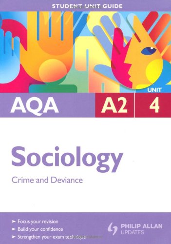 Crime & Deviance: Aqa A2 Sociology Student Guide Unit 4 (9780340972427) by Lawson, Tony