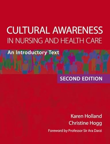 Imagen de archivo de Cultural Awareness in Nursing and Health Care, 2nd Edition : An Introductory Text a la venta por Better World Books