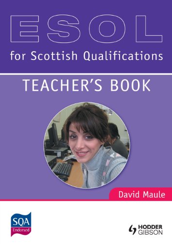 ESOL for Scottish Qualifications: Teacher's Book (9780340973059) by Maule, David