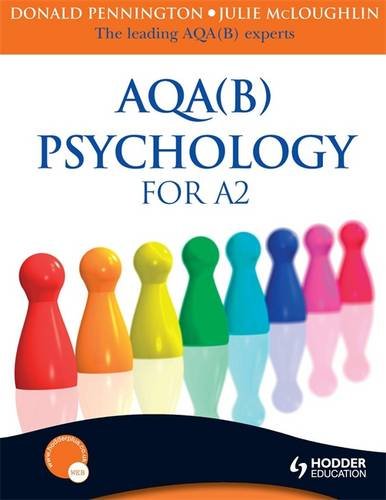 Aqa B Psychology for A2 (9780340973516) by Pennington, Donald; Mcloughlin, Julie